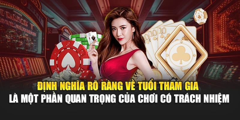Định nghĩa rõ ràng về tuổi tham gia là một phần quan trọng của chính sách