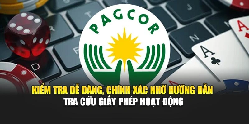 Kiểm tra dễ dàng, chính xác nhờ hướng dẫn tra cứu giấy phép hoạt động